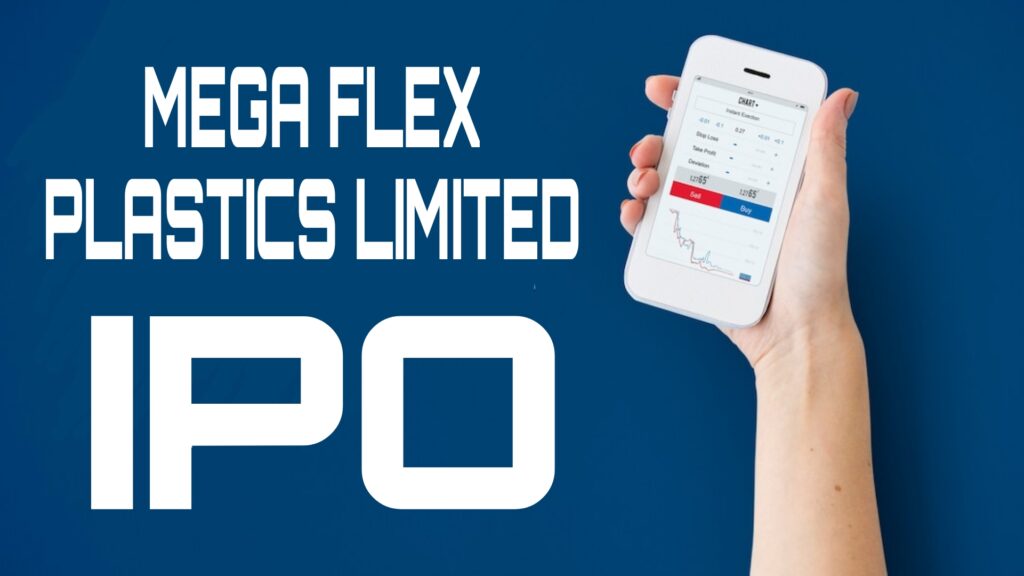 Mega Flex Plastics IPO