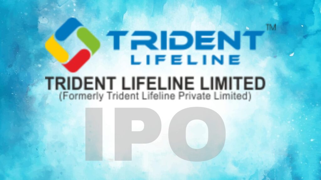 Trident Lifeline IPO