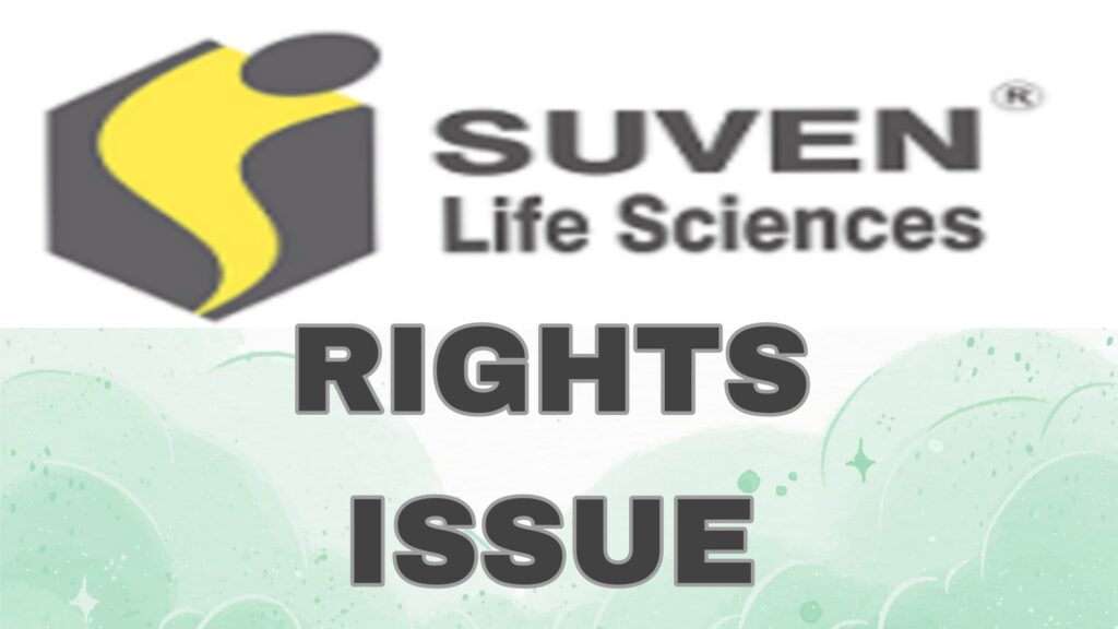 Suven Life Sciences Rights Issue