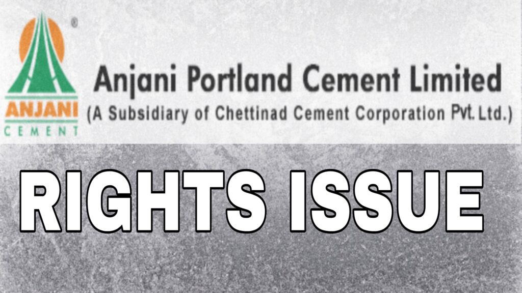 Anjani Portland Cement Rights Issue