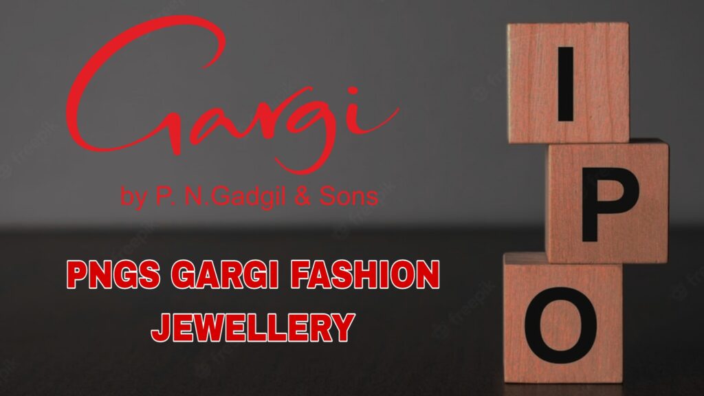 PNGS Gargi Fashion Jewellery IPO