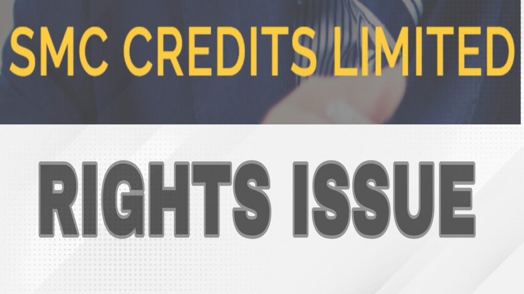 SMC Credits Rights Issue