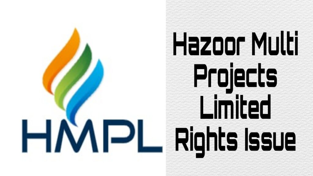 Hazoor Multi Projects Rights Issue
