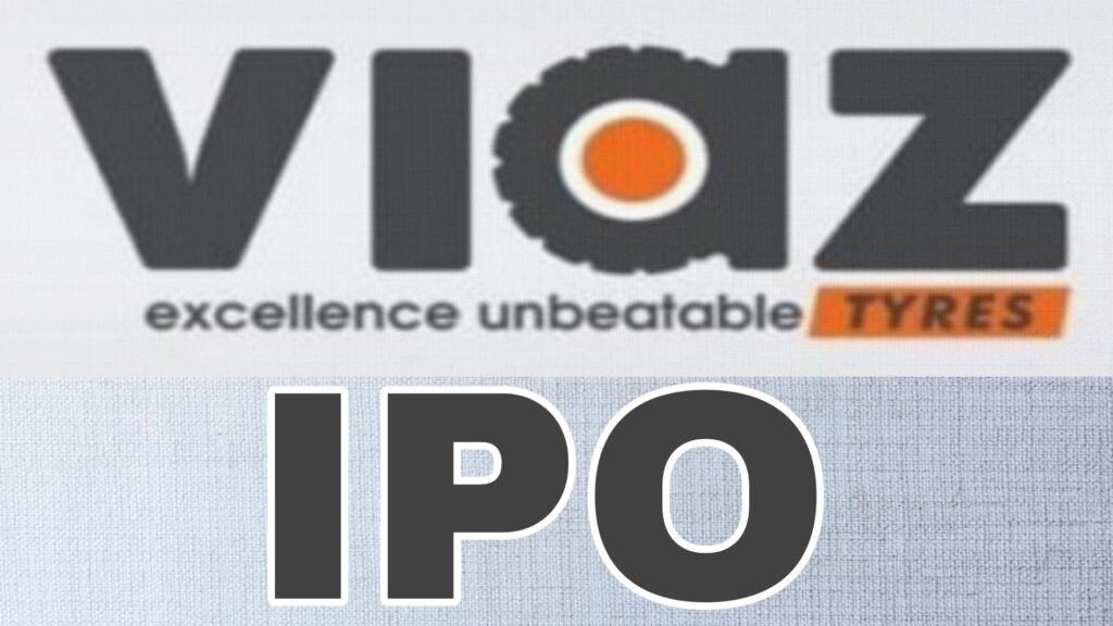 Viaz Tyres IPO