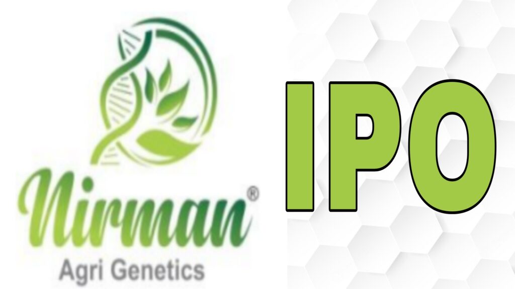 Nirman Agri Genetics IPO
