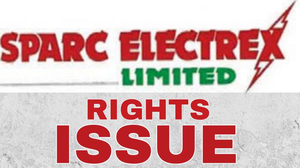 Sparc Electrex Rights Issue