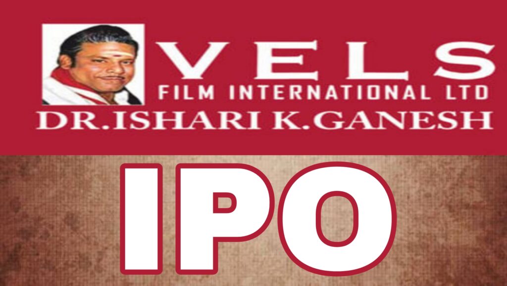 VELS Film International IPO