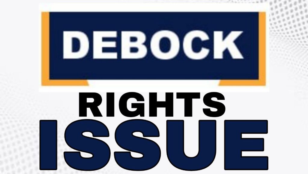 Debock Industries Rights Issue