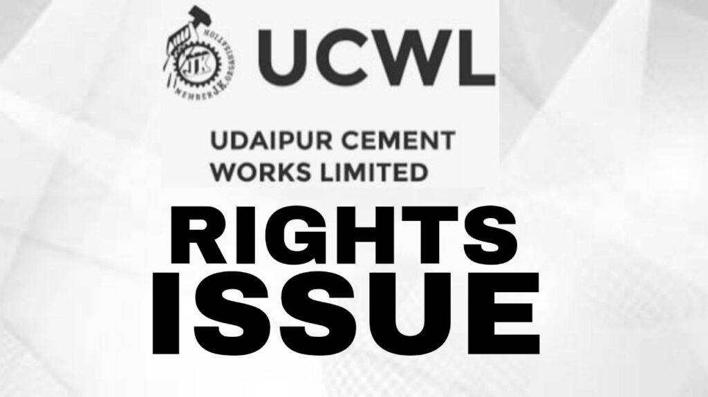 Udaipur Cement Works Rights Issue