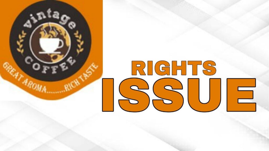 Vintage Coffee And Beverages Rights Issue