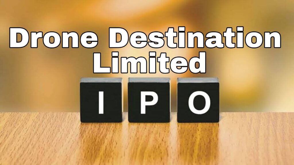 Drone Destination IPO