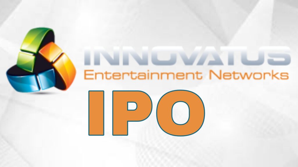 Innovatus Entertainment Networks IPO