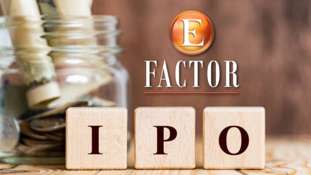 E Factor Experiences IPO