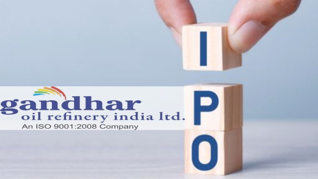 Gandhar Oil Refinery India IPO