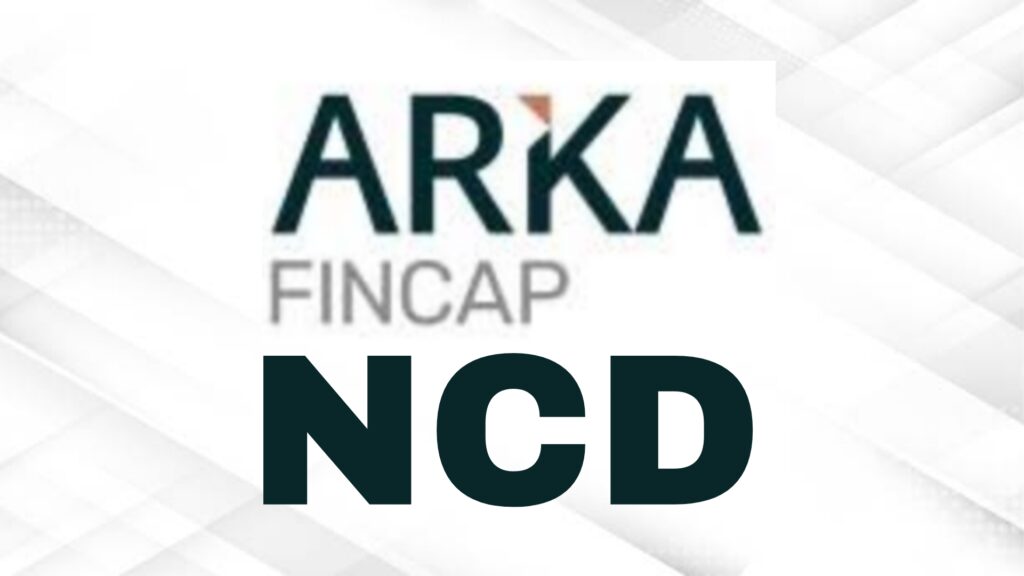 Arka Fincap NCD