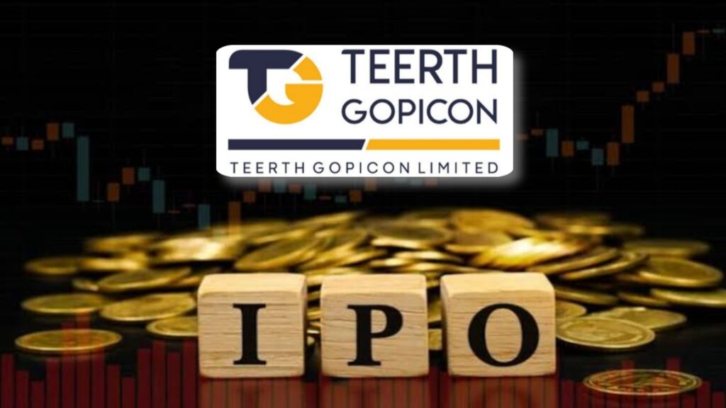 Teerth Gopicon IPO