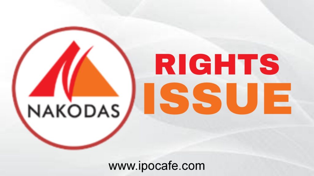 Nakoda Group Of Industries Rights Issue