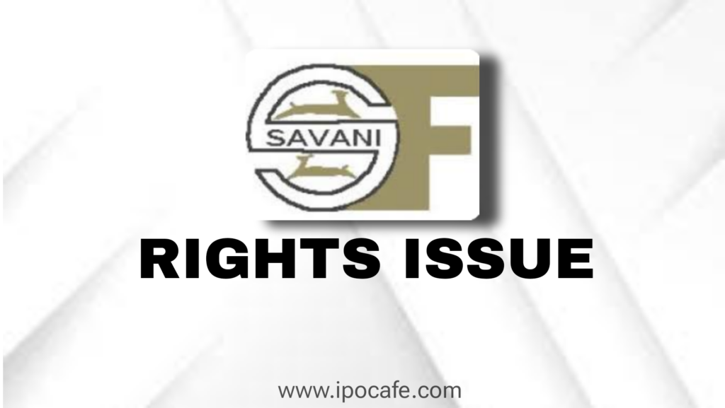 Savani Financials Limited Rights Issue