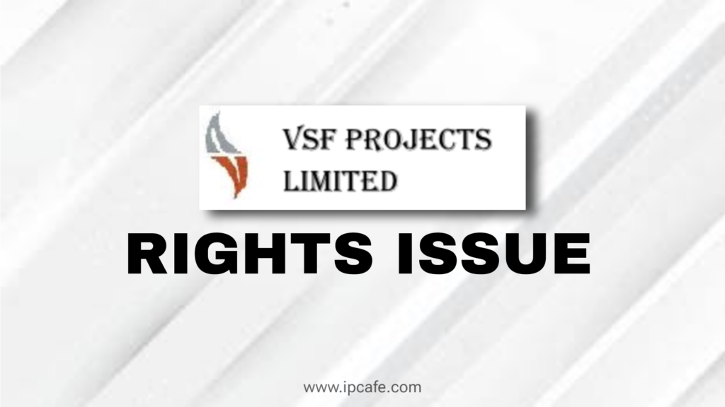 VSF Projects Rights Issue