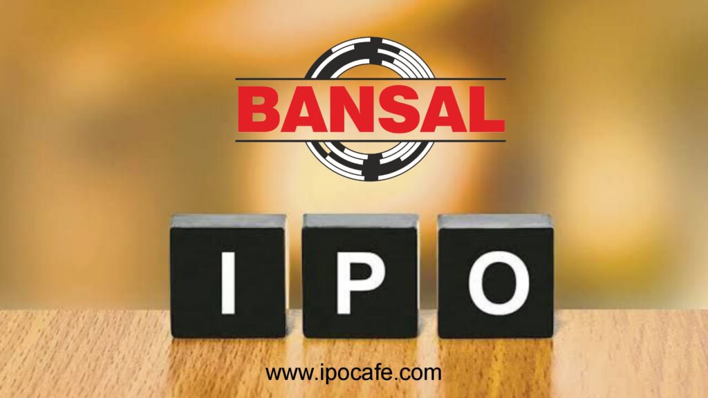 Bansal Wire IPO