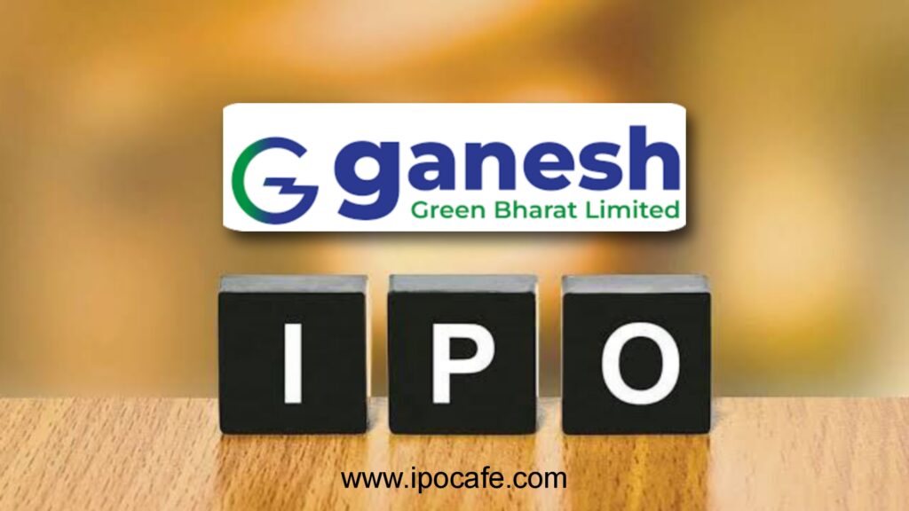 Ganesh Green Bharat IPO