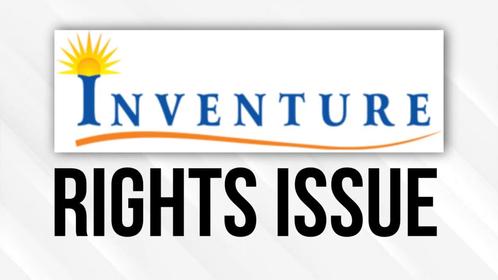 Inventure Growth & Securities Rights Issue