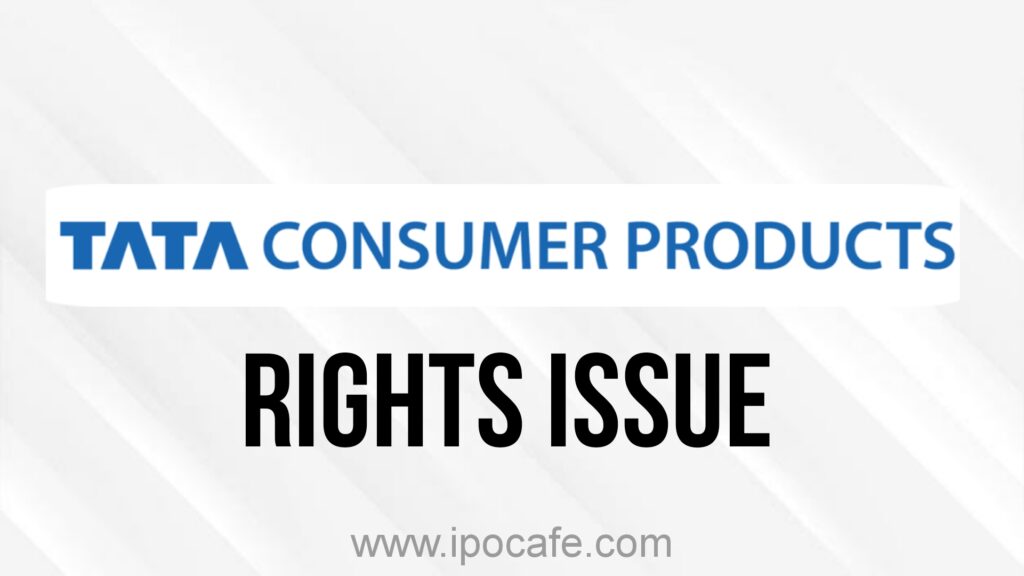 Tata Consumer Products Rights Issue