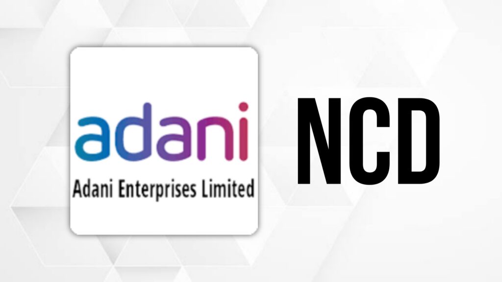 Adani Enterprises NCD