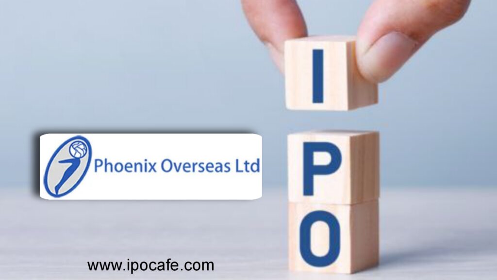 Phoenix Overseas IPO