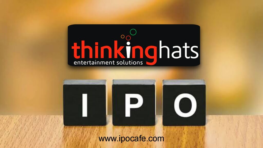 Thinking Hats Entertainment Solutions IPO