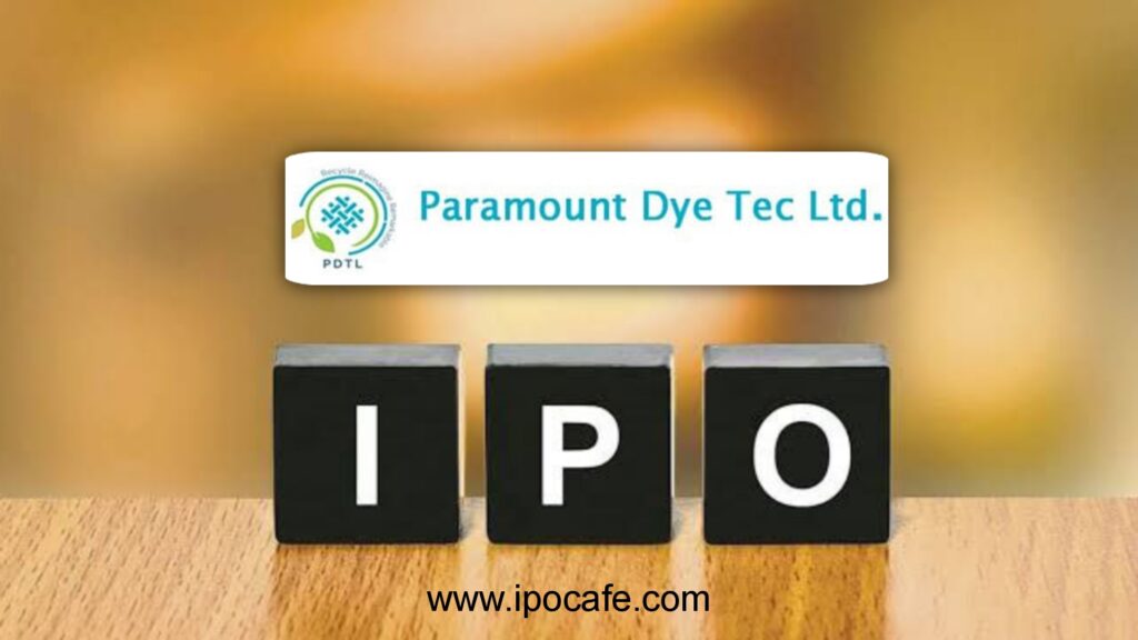 Paramount Dye Tec IPO